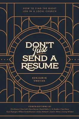 Nie wysyłaj tylko CV: Jak znaleźć odpowiednią pracę w lokalnym kościele - Don't Just Send a Resume: How to Find the Right Job in a Local Church