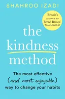 Metoda życzliwości - wysoce skuteczny (i niezwykle przyjemny) sposób na zmianę nawyków - Kindness Method - The Highly Effective (and extremely enjoyable) Way to Change Your Habits