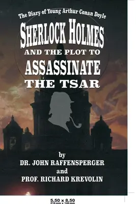 Sherlock Holmes i spisek mający na celu zamordowanie cara - Sherlock Holmes and The Plot To Assassinate The Tsar