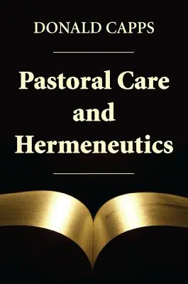 Opieka duszpasterska i hermeneutyka - Pastoral Care and Hermeneutics