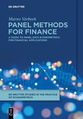 Metody panelowe dla finansów: Przewodnik po ekonometrii danych panelowych w zastosowaniach finansowych - Panel Methods for Finance: A Guide to Panel Data Econometrics for Financial Applications