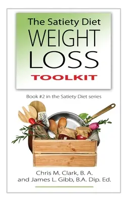 Dieta sytości - zestaw narzędzi do odchudzania - The Satiety Diet Weight Loss Toolkit