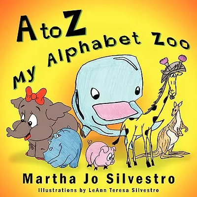Moje alfabetyczne zoo od A do Z - A to Z My Alphabet Zoo