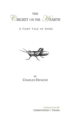 Świerszcz na ognisku: Bajka o domu - The Cricket on the Hearth: A Fairy Tale of Home