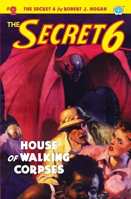 The Secret 6 #2: Dom chodzących trupów - The Secret 6 #2: House of Walking Corpses