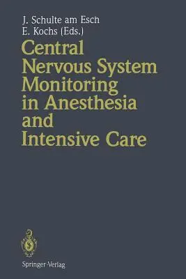 Monitorowanie ośrodkowego układu nerwowego w anestezjologii i intensywnej terapii - Central Nervous System Monitoring in Anesthesia and Intensive Care