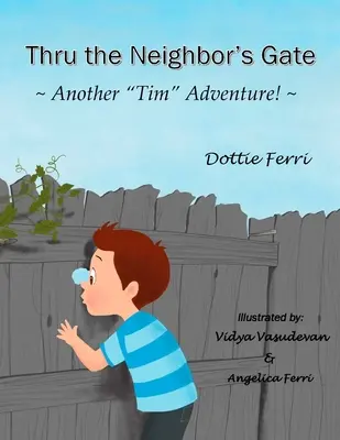 Przez bramę sąsiada: Kolejna przygoda Tima! - Thru the Neighbor's Gate: Another Tim Adventure!