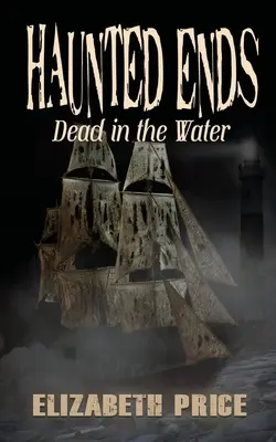 Haunted Ends: Martwy w wodzie - Haunted Ends: Dead in the Water