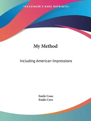 Moja metoda: W tym amerykańskie impresje - My Method: Including American Impressions