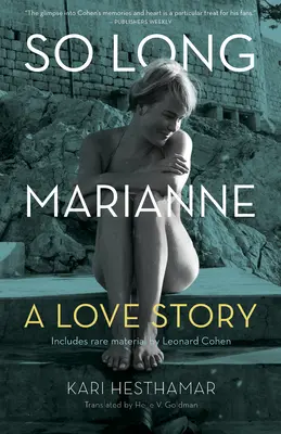 So Long, Marianne (Tp): Historia miłosna - zawiera rzadkie materiały Leonarda Cohena - So Long, Marianne (Tp): A Love Story -- Includes Rare Material by Leonard Cohen