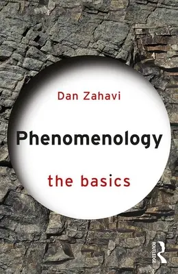 Fenomenologia: Podstawy (Zahavi Dan (University of Copenhagen Denmark)) - Phenomenology: The Basics (Zahavi Dan (University of Copenhagen Denmark))