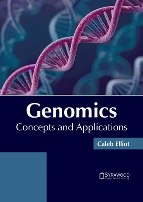 Genomika: Koncepcje i zastosowania - Genomics: Concepts and Applications