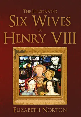 Ilustrowana historia sześciu żon Henryka VIII - The Illustrated Six Wives of Henry VIII