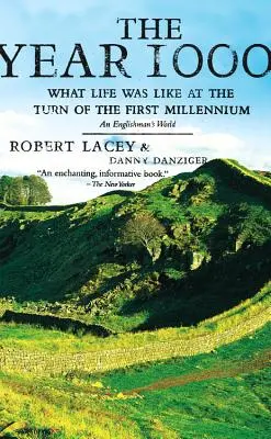 Rok 1000: Jak wyglądało życie na przełomie pierwszego tysiąclecia: Świat Anglika - The Year 1000: What Life Was Like at the Turn of the First Millennium: An Englishman's World