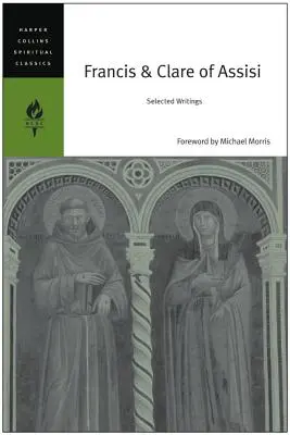 Franciszek i Klara z Asyżu: Wybrane pisma - Francis & Clare of Assisi: Selected Writings