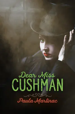 Droga Panno Cushman - Dear Miss Cushman