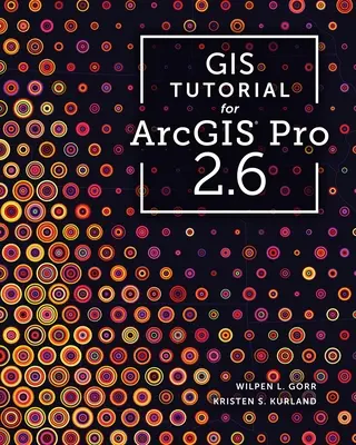 Samouczek GIS dla Arcgis Pro 2.6 - GIS Tutorial for Arcgis Pro 2.6