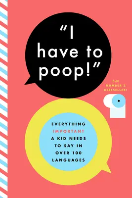 Muszę zrobić kupę! I inne ważne zwroty w ponad 85 językach - I Have to Poop!: And Other Important Phrases in Over 85 Languages