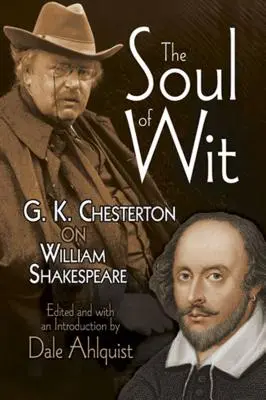 Dusza dowcipu: G. K. Chesterton o Williamie Szekspirze - The Soul of Wit: G. K. Chesterton on William Shakespeare