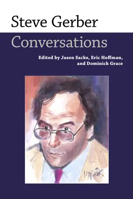 Steve Gerber: Rozmowy - Steve Gerber: Conversations