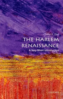 Renesans w Harlemie: Bardzo krótkie wprowadzenie - The Harlem Renaissance: A Very Short Introduction