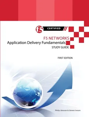 F5 Networks Application Delivery Fundamentals Study Guide - wydanie czarno-białe - F5 Networks Application Delivery Fundamentals Study Guide - Black and White Edition