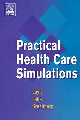 Praktyczne symulacje opieki zdrowotnej - Practical Health Care Simulations