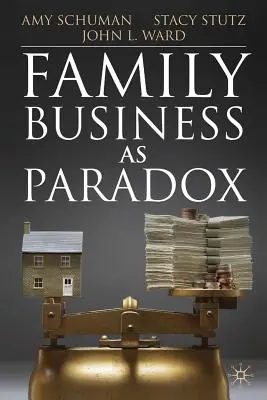 Biznes rodzinny jako paradoks - Family Business as Paradox