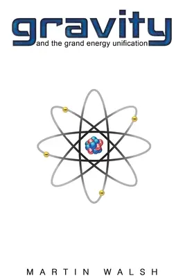 Grawitacja i wielka unifikacja energii - Gravity and the Grand Energy Unification