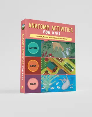 Zestaw ćwiczeń anatomicznych dla dzieci: Anatomia natury, anatomia farmy i anatomia oceanu - Anatomy Activities for Kids Box Set: Nature Anatomy, Farm Anatomy, and Ocean Anatomy Activities