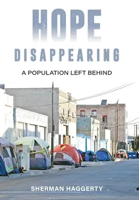 Znikająca nadzieja: Populacja pozostawiona sama sobie - Hope Disappearing: A Population Left Behind