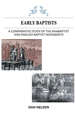 Studium porównawcze ruchów anabaptystów i angielskich baptystów - A Comparative Study of the Anabaptist and English Baptist Movements