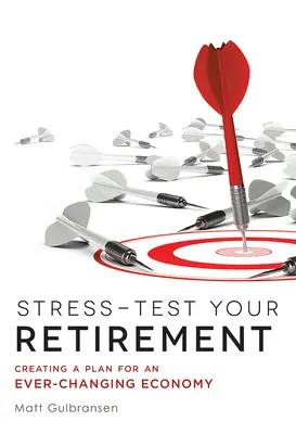 Przetestuj swoją emeryturę: Tworzenie planu dla ciągle zmieniającej się gospodarki - Stress-Test Your Retirement: Creating a Plan for an Ever-Changing Economy