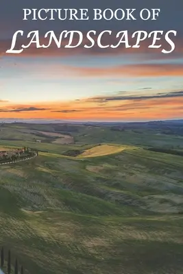 Picture Book of Landscapes: Dla seniorów z demencją [Full Spread Panorama Picture Books] - Picture Book of Landscapes: For Seniors with Dementia [Full Spread Panorama Picture Books]