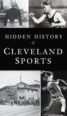 Ukryta historia sportu w Cleveland - Hidden History of Cleveland Sports