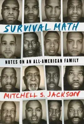 Matematyka przetrwania: Notatki o amerykańskiej rodzinie - Survival Math: Notes on an All-American Family