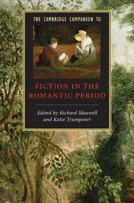 The Cambridge Companion to Fiction w okresie romantyzmu - The Cambridge Companion to Fiction in the Romantic Period