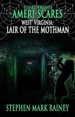 Ameri-Scares Zachodnia Wirginia: Legowisko Mothmana - Ameri-Scares West Virginia: Lair of the Mothman