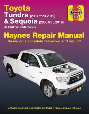 Toyota Tundra 2007 Thru 2019 i Sequoia 2008 Thru 2019 Podręcznik napraw Haynes: Wszystkie modele 2WD i 4WD - Toyota Tundra 2007 Thru 2019 and Sequoia 2008 Thru 2019 Haynes Repair Manual: All 2wd and 4WD Models