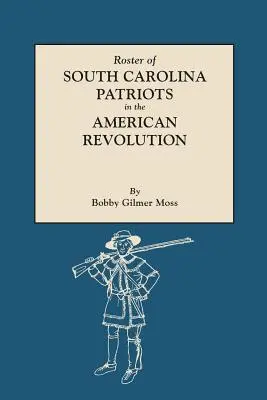 Lista patriotów z Karoliny Południowej podczas rewolucji amerykańskiej - Roster of South Carolina Patriots in the American Revolution