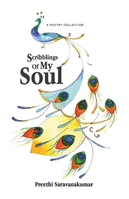 Zapiski mojej duszy: zbiór poezji - Scribblings Of My Soul: A Poetry Collection