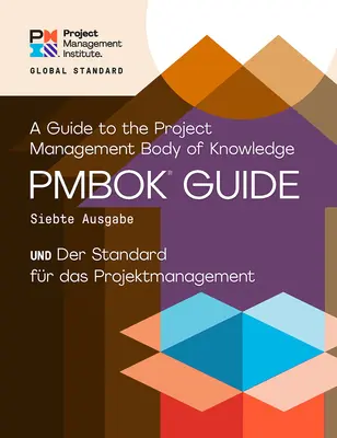 A Guide to the Project Management Body of Knowledge (Pmbok(r) Guide) - wydanie siódme i standard zarządzania projektami - A Guide to the Project Management Body of Knowledge (Pmbok(r) Guide) - Seventh Edition and the Standard for Project Management