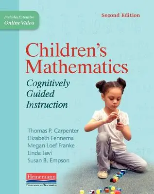 Matematyka dla dzieci, wydanie drugie: Nauczanie oparte na poznaniu - Children's Mathematics, Second Edition: Cognitively Guided Instruction