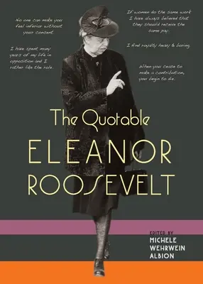 Cytat Eleanor Roosevelt - The Quotable Eleanor Roosevelt