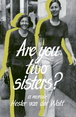 Czy jesteście dwiema siostrami? Pamiętnik - Are you two sisters?: A Memoir