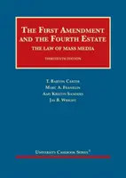 Pierwsza poprawka i czwarta władza - prawo mediów masowych - First Amendment and the Fourth Estate - The Law of Mass Media