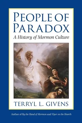 Ludzie paradoksu: historia kultury mormońskiej - People of Paradox: A History of Mormon Culture