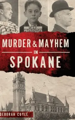 Morderstwo i chaos w Spokane - Murder & Mayhem in Spokane