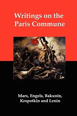 Pisma na temat Komuny Paryskiej - Writings on the Paris Commune