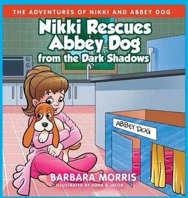 Nikki ratuje psa Abbey z mrocznych cieni - Nikki Rescues Abbey Dog from the Dark Shadows